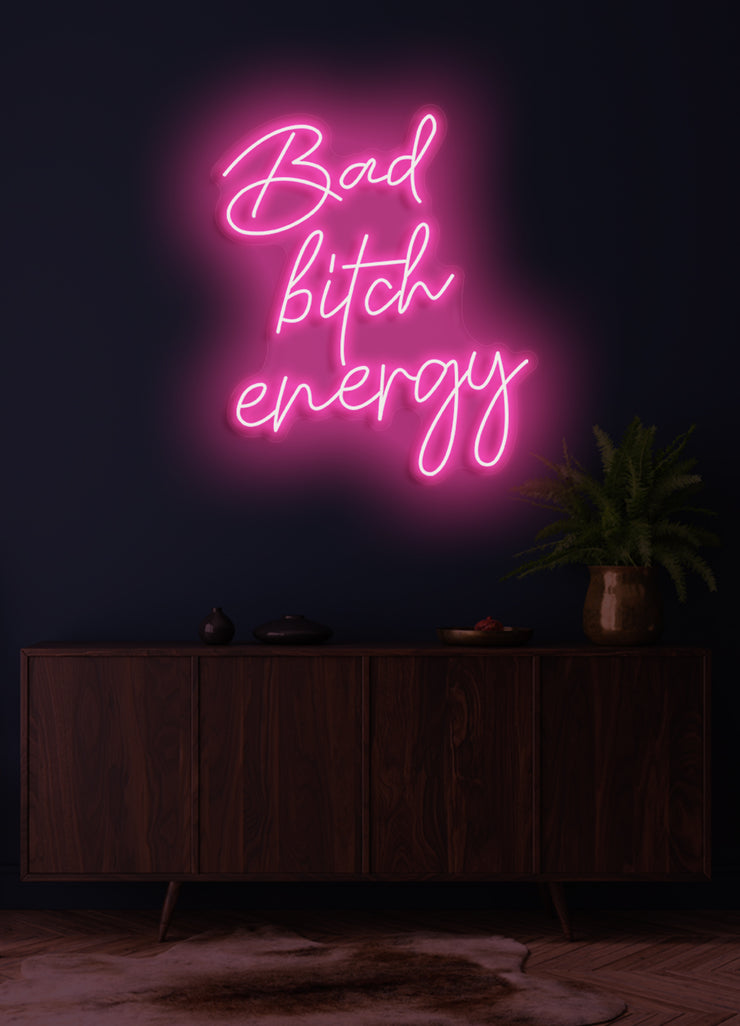 Bad bitch energy- LED Neon skilt