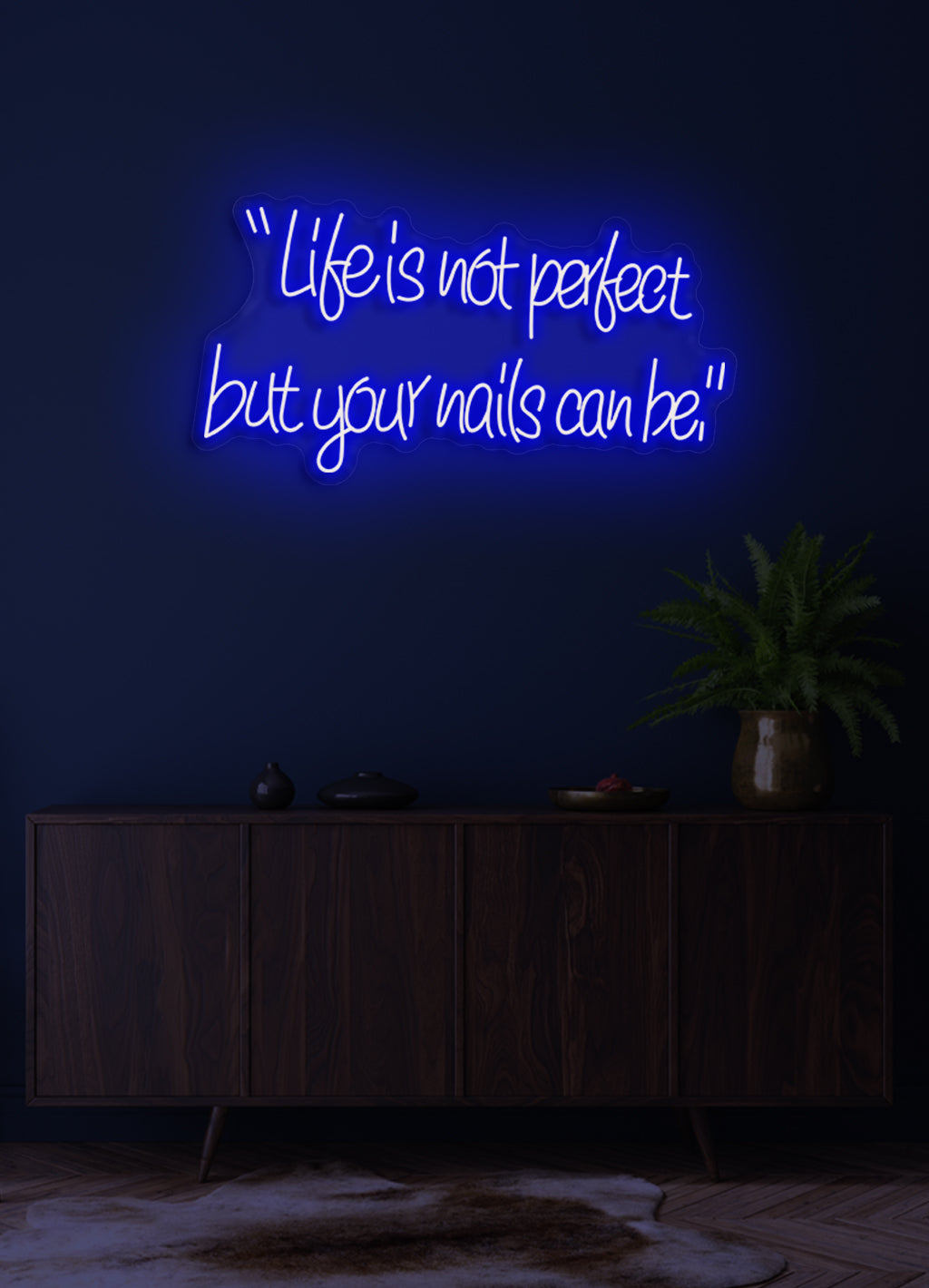 Life is not perfect, but your nails can be - LED Neon skilt