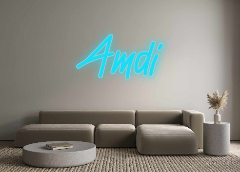 Custom Neon: Amdi