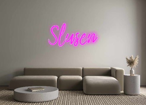 Custom Neon: Slusen
