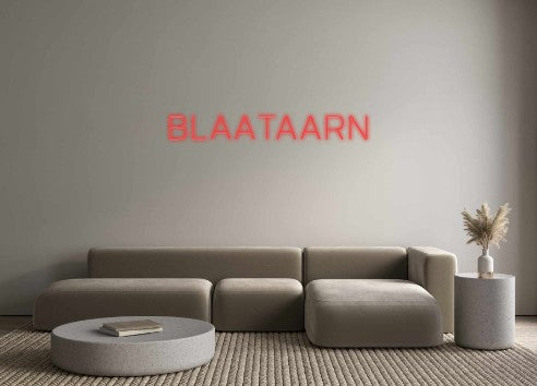 Custom Neon: BLAATAARN