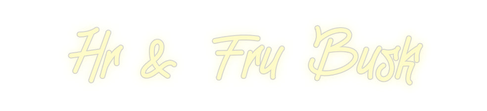 Custom Neon: Hr & Fru Busk