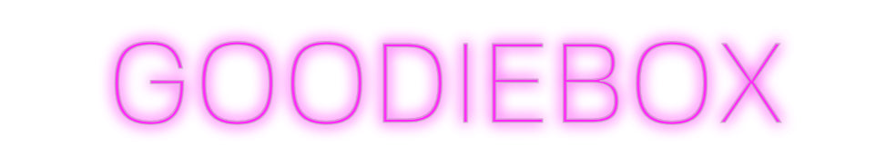 Custom Neon: GOODIEBOX