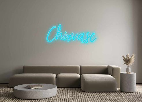 Custom Neon: Chirvase