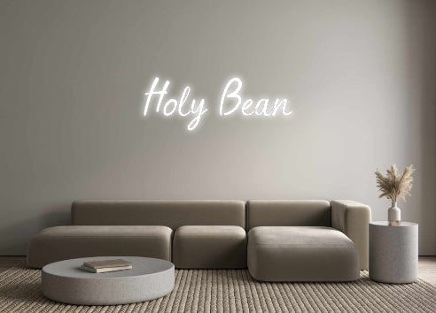 Custom Neon: Holy Bean