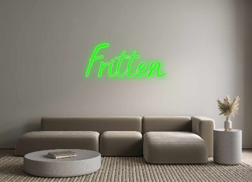 Custom Neon: Fritten