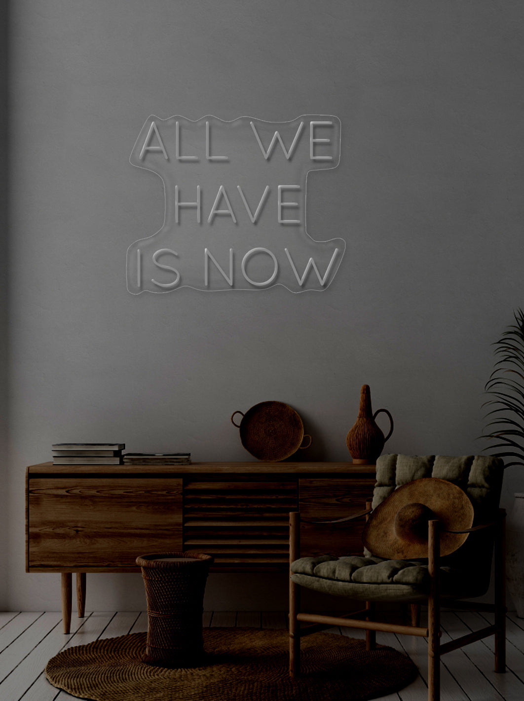 All we have is now - LED Neon skilt