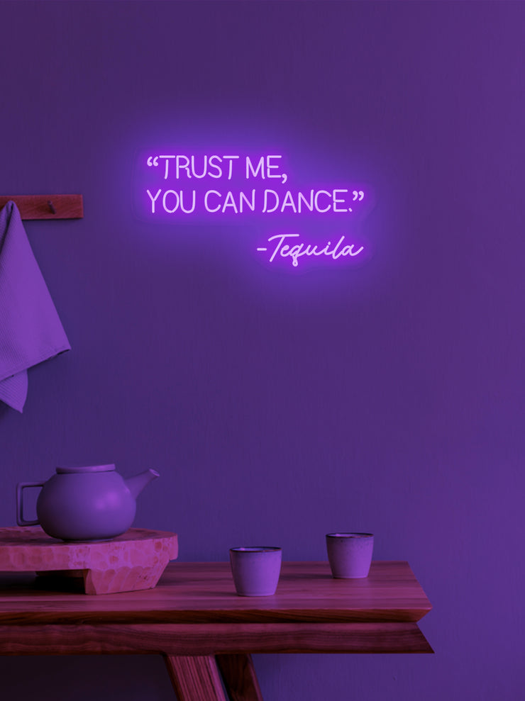 Trust me you can dance - LED Neon skilt