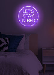Let's stay in bed - LED Neon skilt