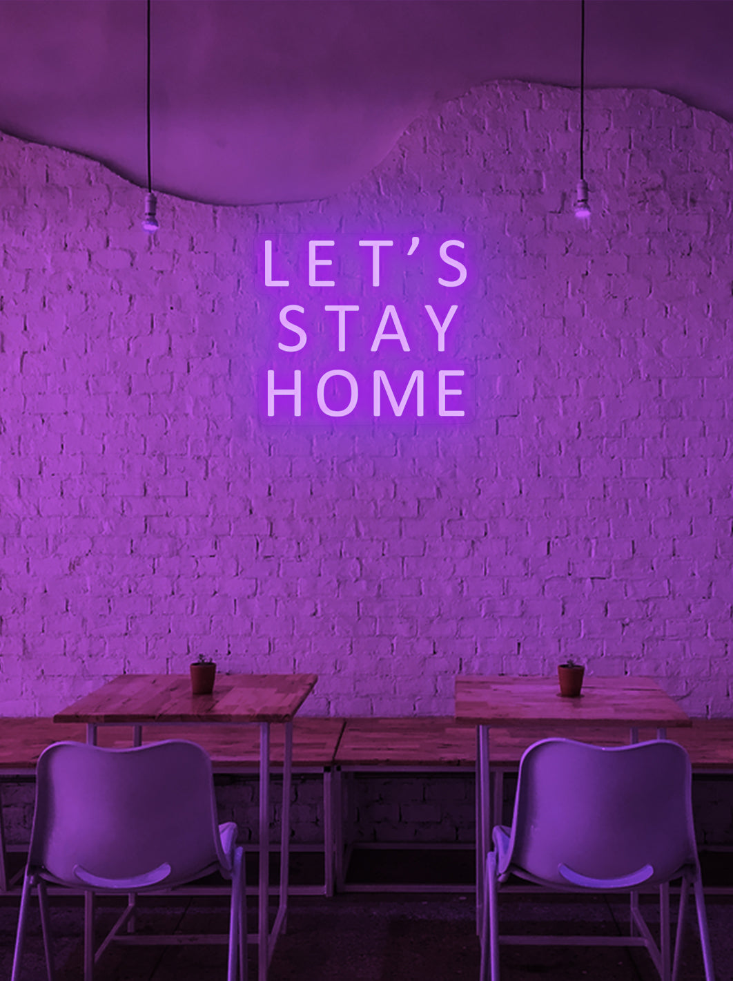 Let's stay home - LED neon skilt