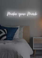 Make your mark  - LED Neon skilt