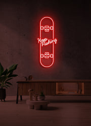 Keep pushing - LED Neon skilt