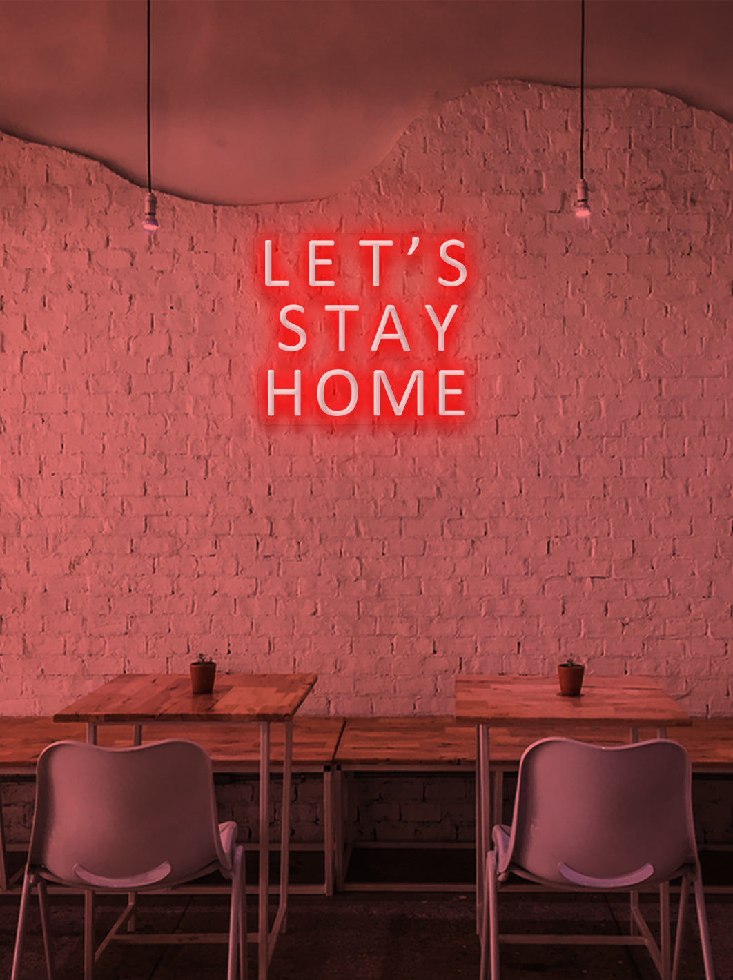 Let's stay home - LED neon skilt