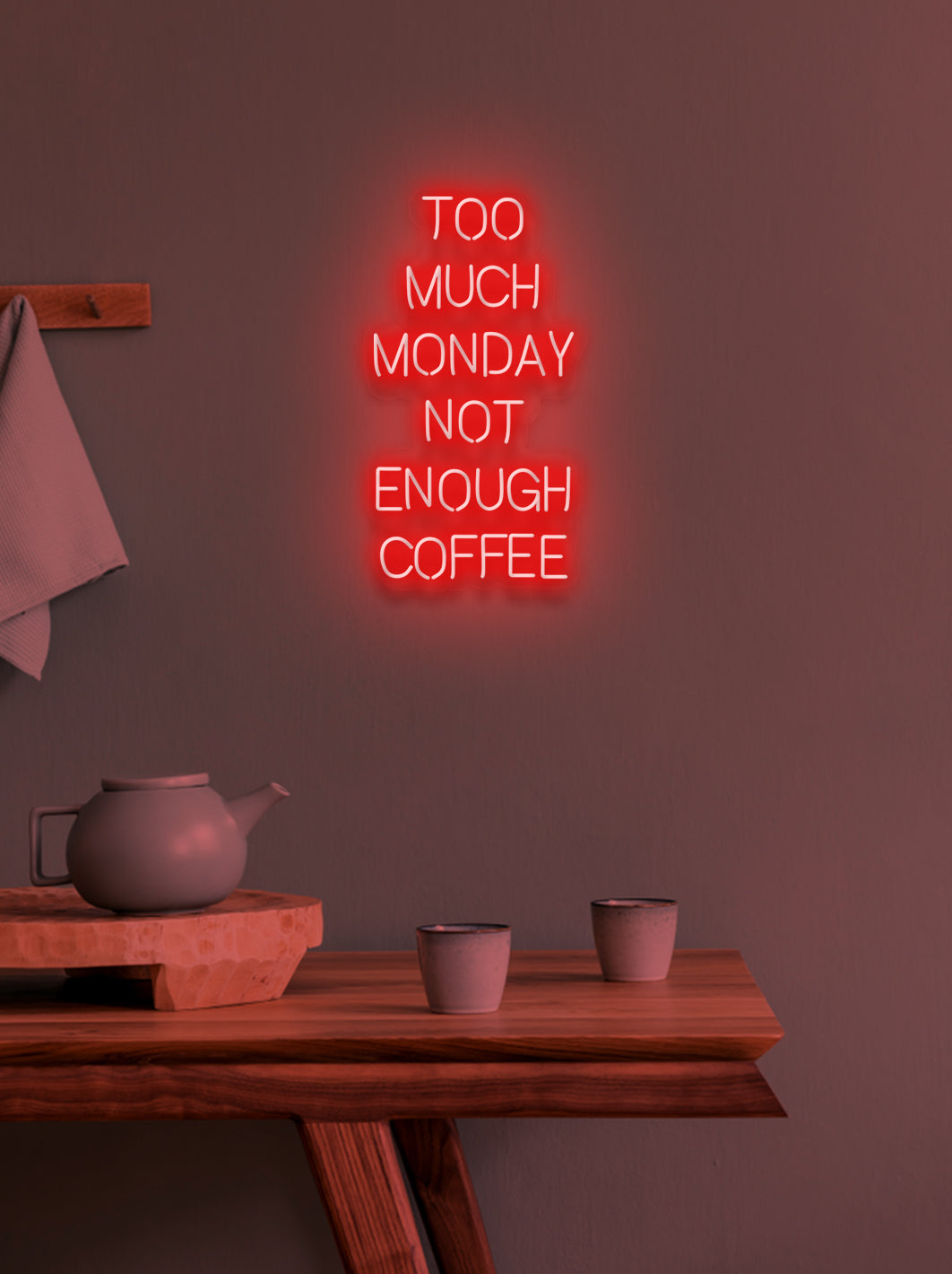 To much monday... - LED Neon skilt