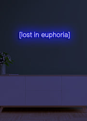 Lost in euphoria - LED Neon skilt