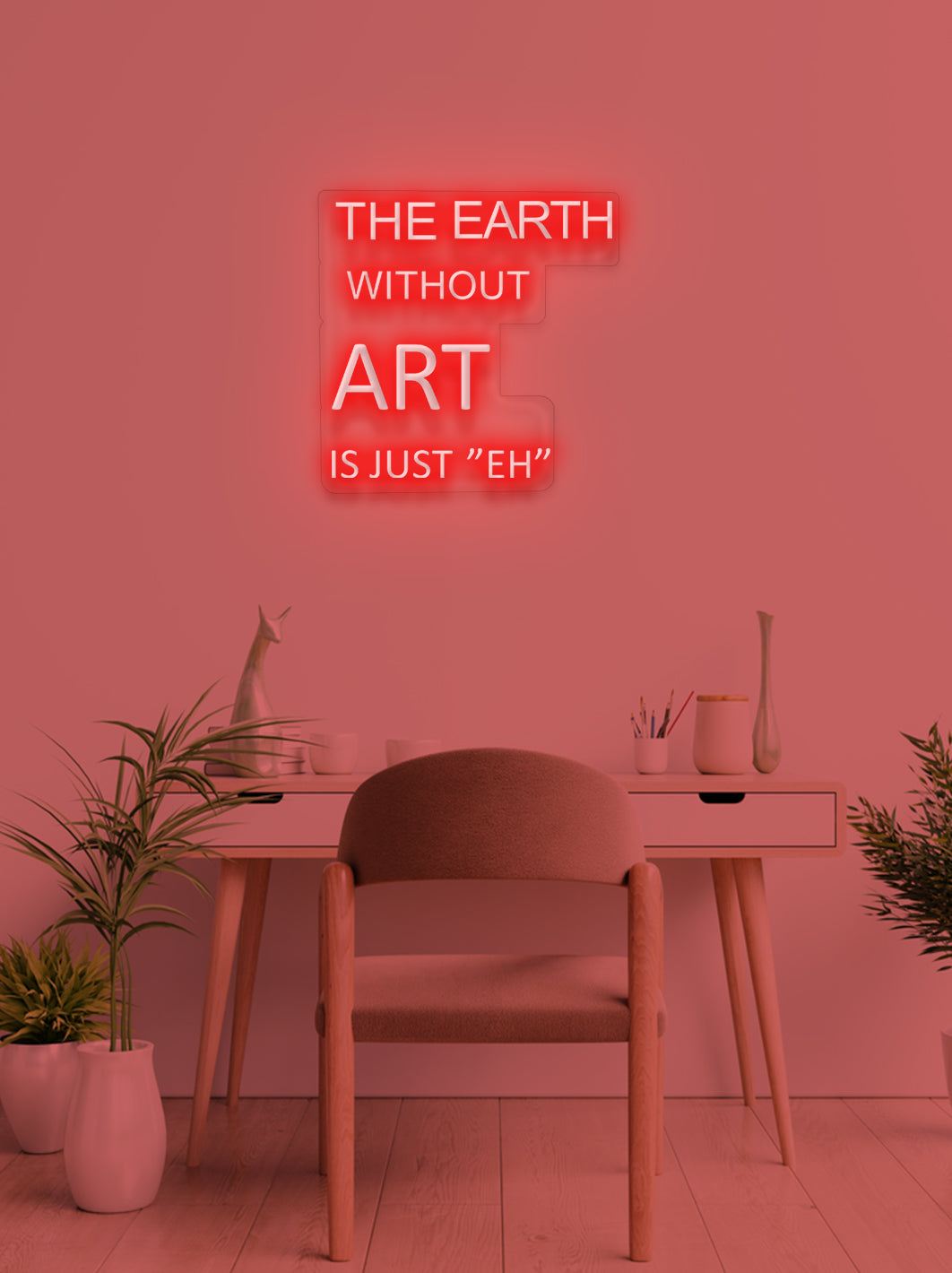 The earth without... - LED Neon skilt