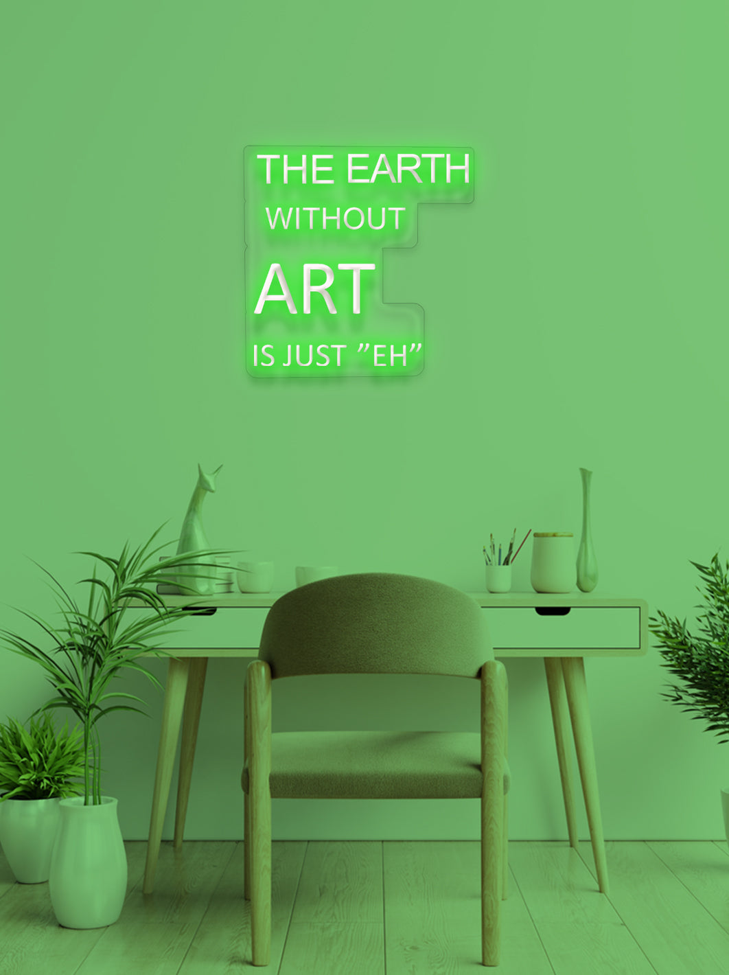 The earth without... - LED Neon skilt