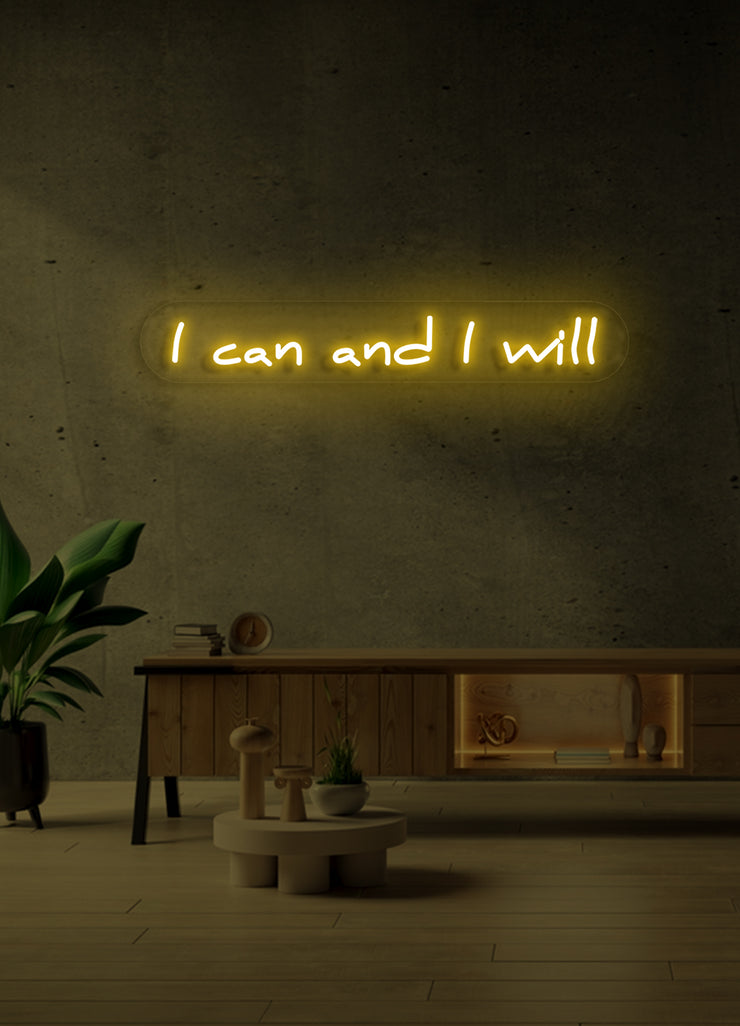 I can and i will  - LED Neon skilt