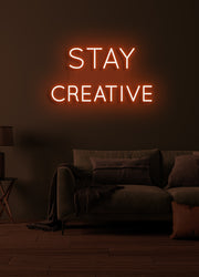 Stay creative - LED Neon skilt