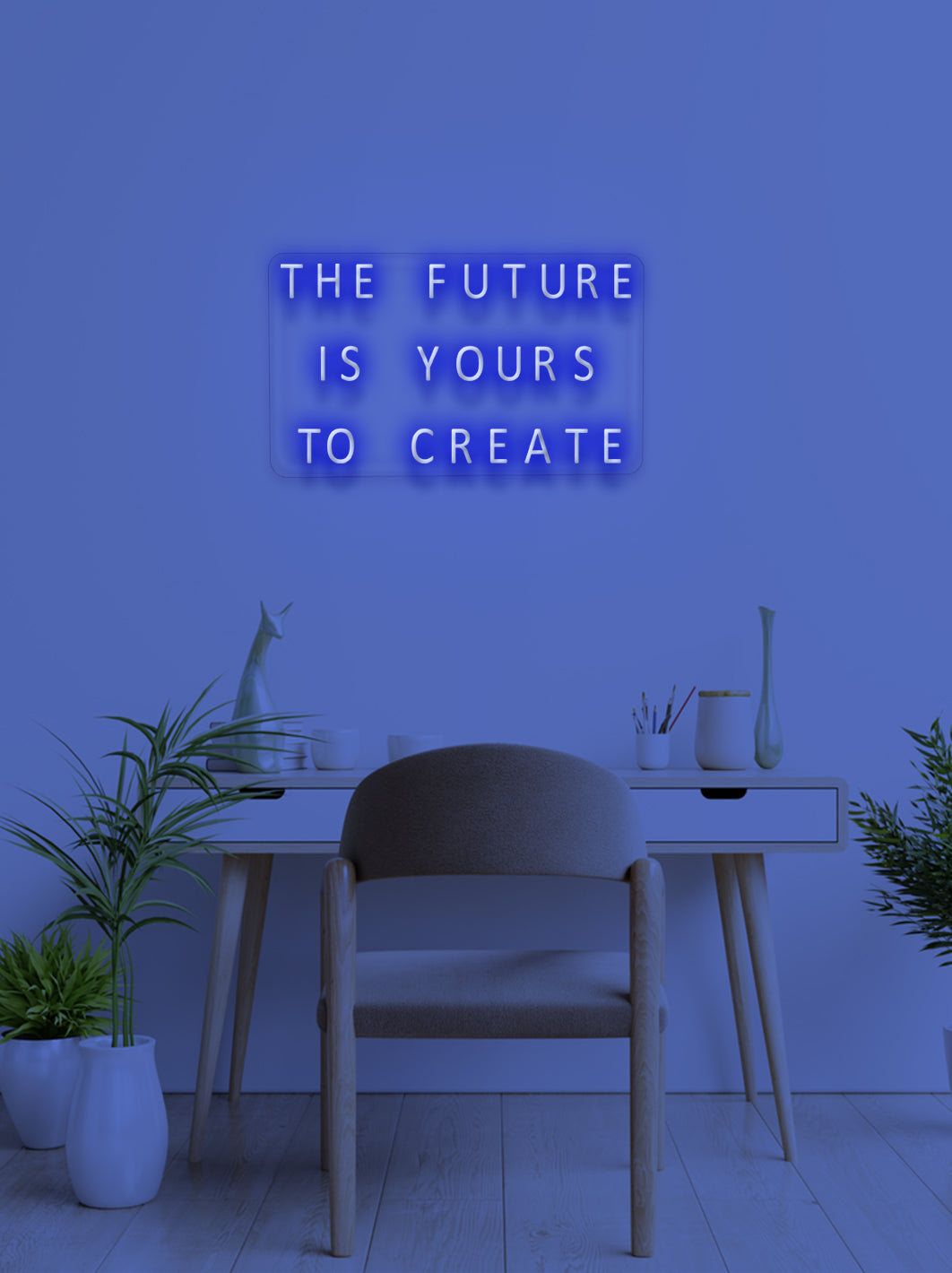 The future is yours to create - LED Neon skilt