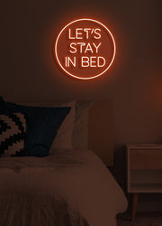 Let's stay in bed - LED Neon skilt