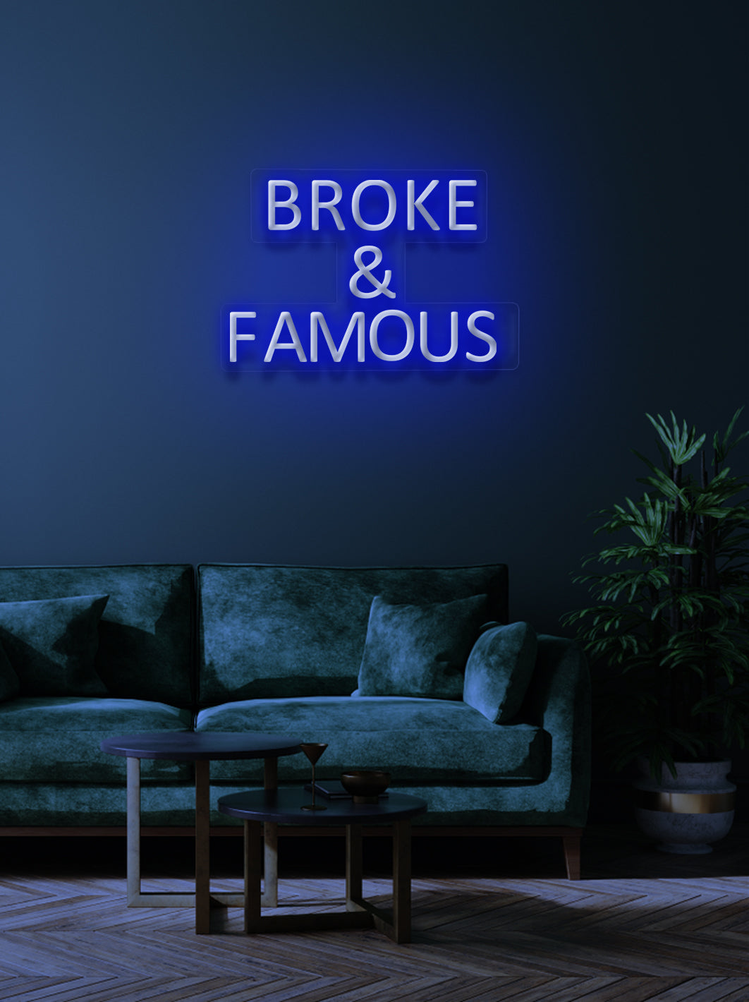 Broke & Famous - LED Neon skilt