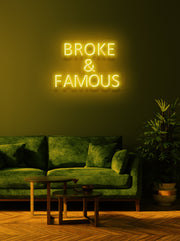 Broke & Famous - LED Neon skilt