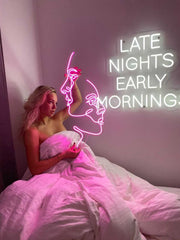 Late nights early mornings - LED Neon skilt